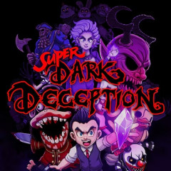 Super Dark Deception